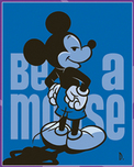 Mickey Mouse Fine Art Mickey Mouse Fine Art Be A Mouse