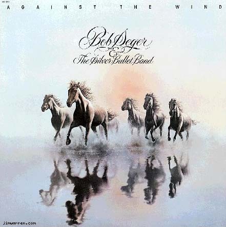 Jim Warren Against The Wind -  Bob Seger Album Cover